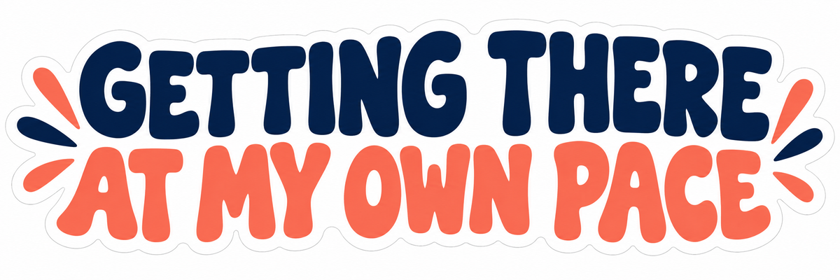 Getting There at My Own Pace Coral Navy Quote Vinyl Decal Stickers