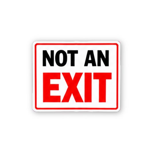 Black Red Not An Exit Text Panel Vinyl Decal Stickers