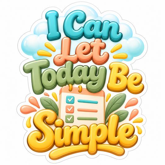 I Can Let Today Be Simple Clouds and Checklist Vinyl Decal Stickers