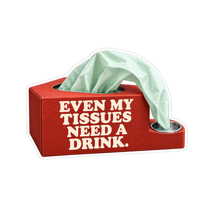 Red Tissue Box Needs Drink Quote Art Vinyl Decal Stickers