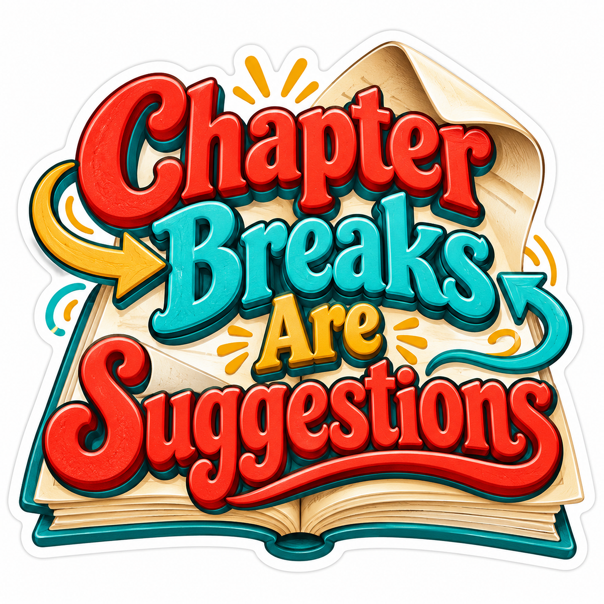Chapter Breaks Are Suggestions Quote Vinyl Decal Stickers