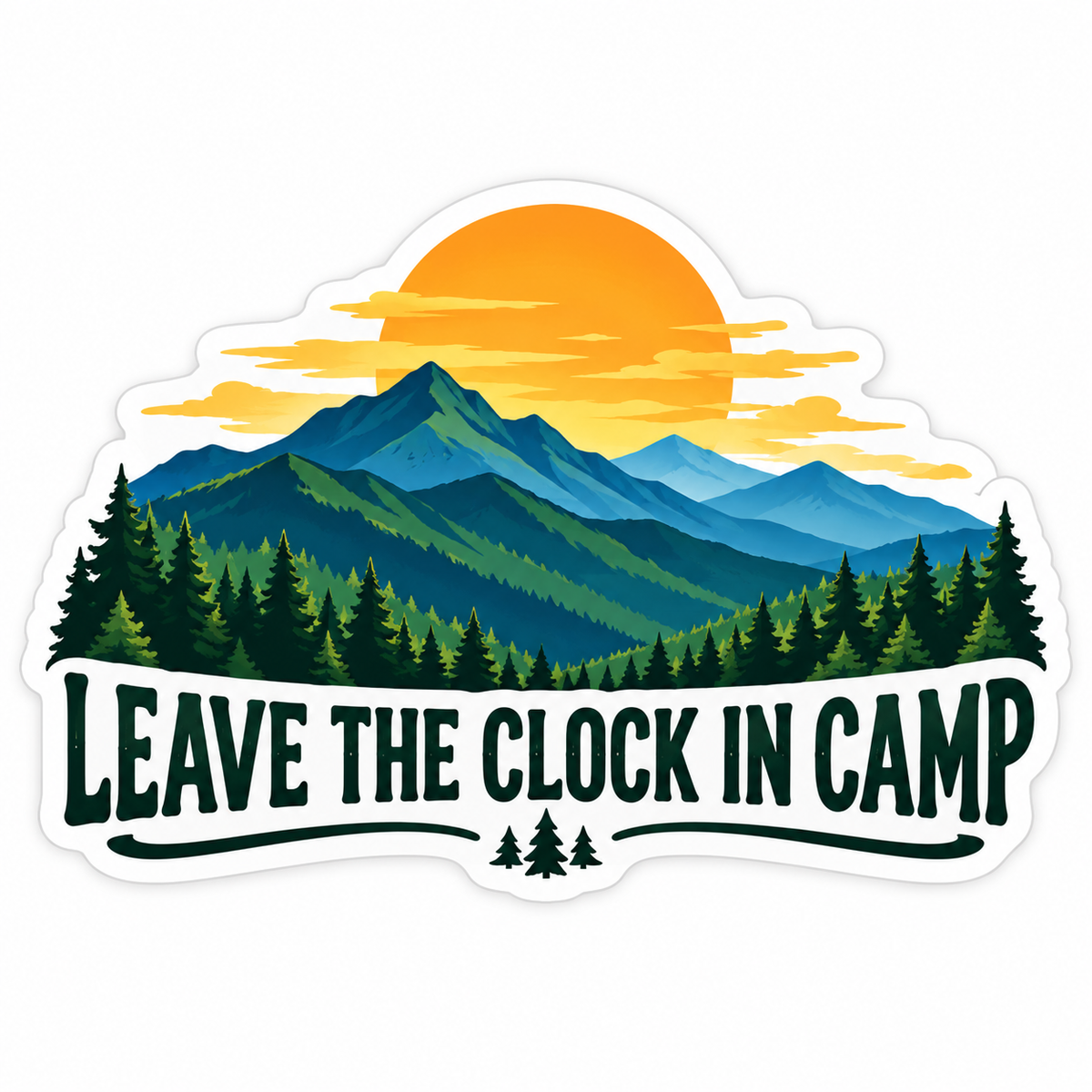 Leave the Clock in Camp Mountain Sunset Vinyl Decal Stickers