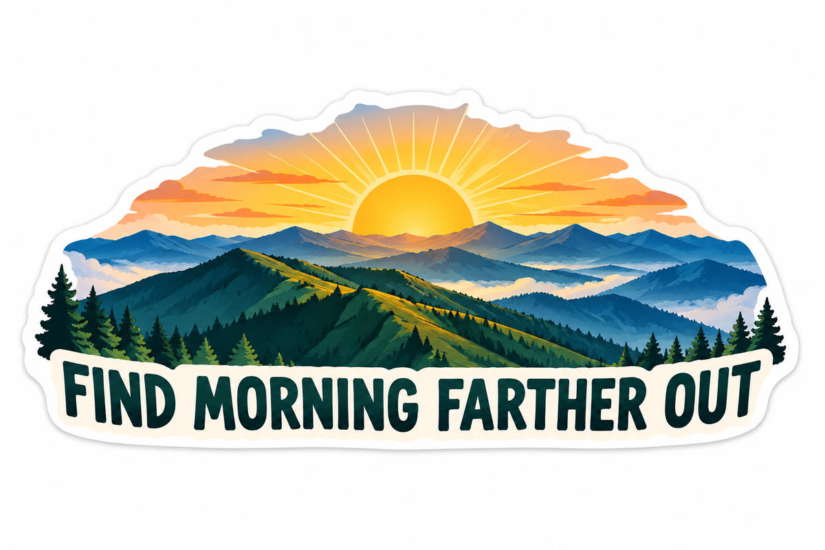 Find Morning Farther Out Mountain Art Vinyl Decal Stickers