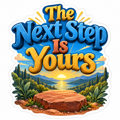 Next Step Is Yours Sunrise Trail Lettering Vinyl Decal Stickers