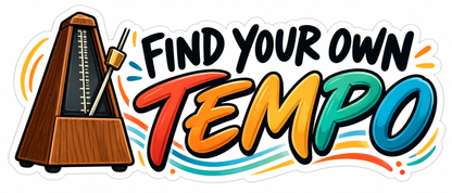 Metronome Find Your Own Tempo Quote Vinyl Decal Stickers
