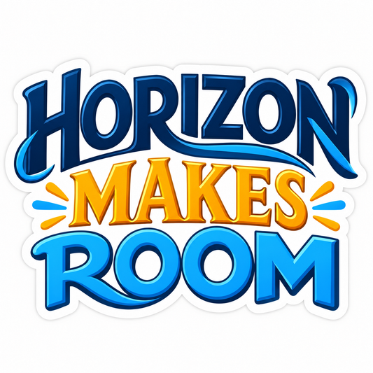 Horizon Makes Room Quote Art Vinyl Decal Stickers