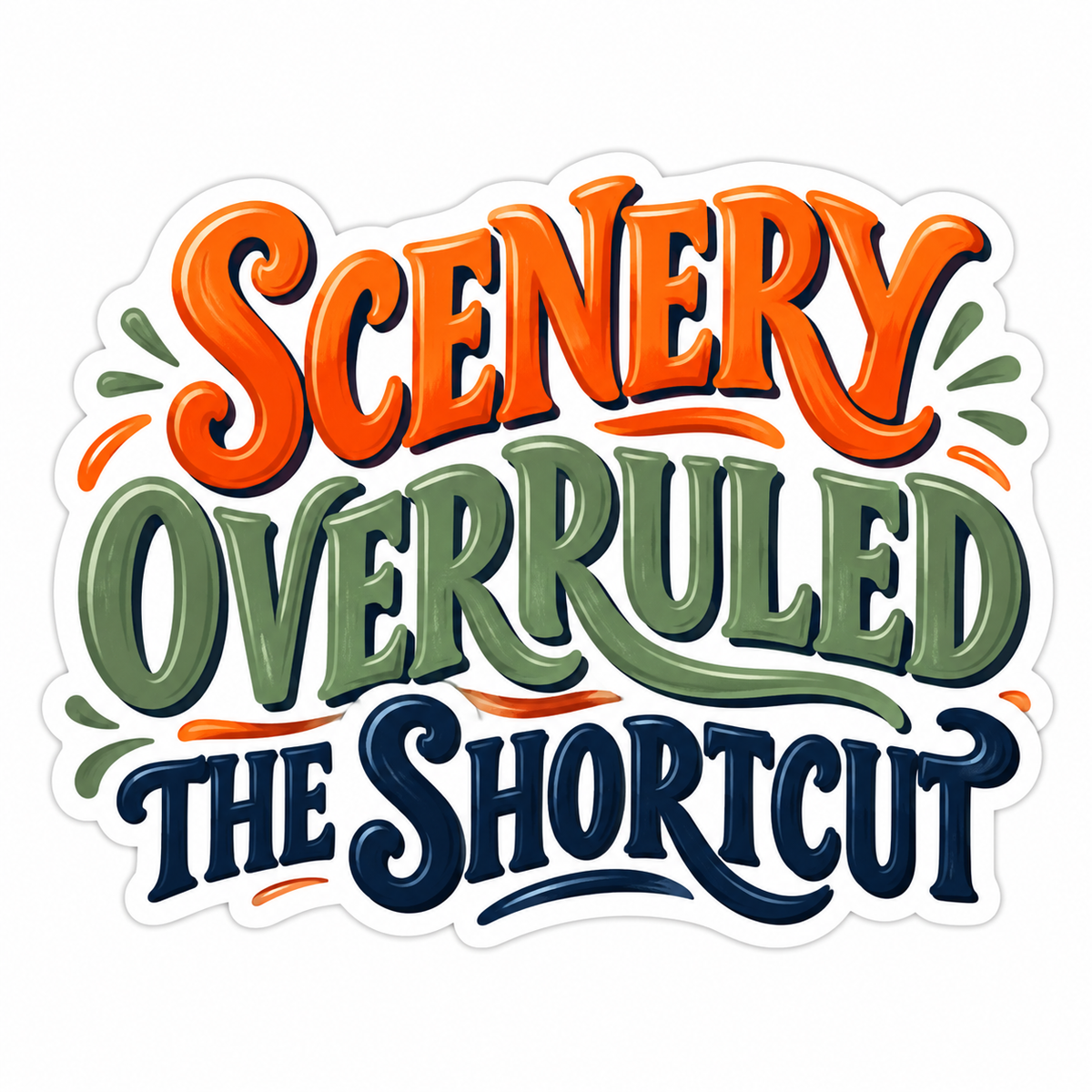 Scenery Overruled the Shortcut Quote Vinyl Decal Stickers