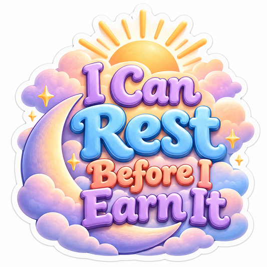 I Can Rest Before I Earn It Quote Vinyl Decal Stickers