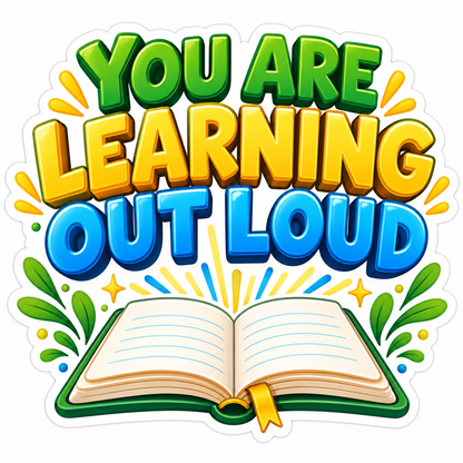 Open Book You Are Learning Out Loud Vinyl Decal Stickers