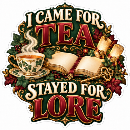 I Came For Tea Stayed For Lore Book Art Vinyl Decal Stickers