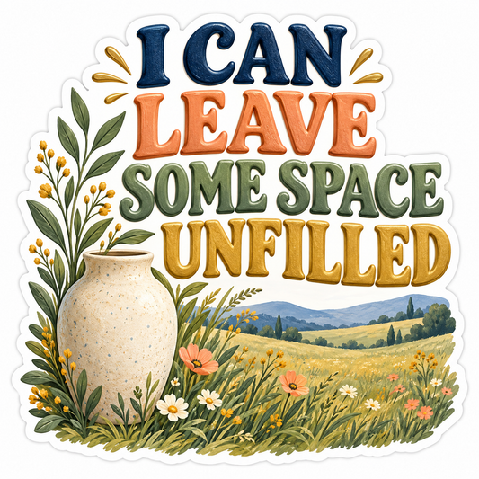 Leave Space Unfilled Meadow Quote Art Vinyl Decal Stickers