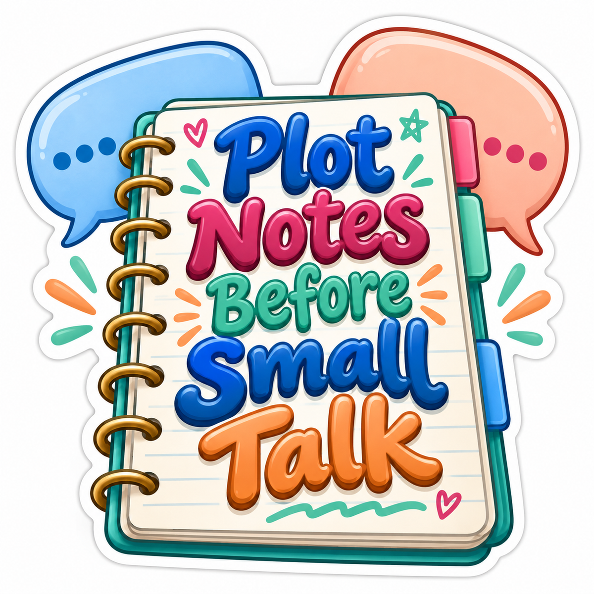 Plot Notes Before Small Talk Notebook Vinyl Decal Stickers