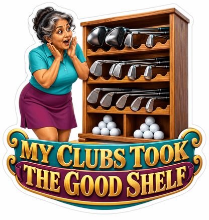 Woman Golf Clubs Display Shelf Quote Art Vinyl Decal Stickers