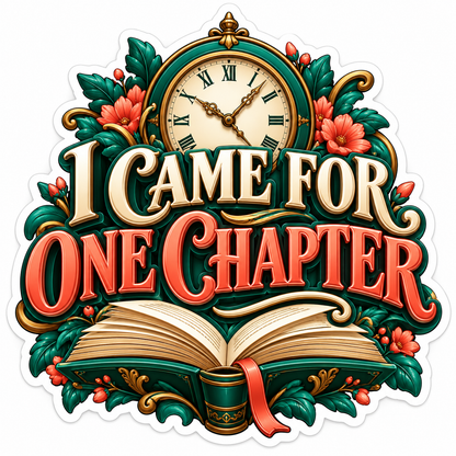 I Came for One Chapter Clock Book Art Vinyl Decal Stickers
