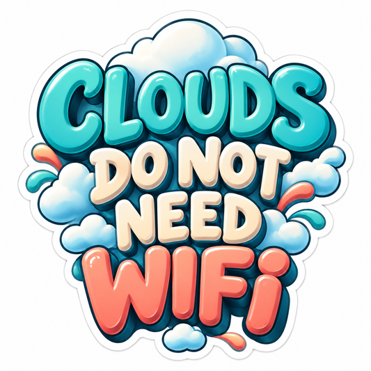 Turquoise Clouds Offline Humor Quote Vinyl Decal Stickers