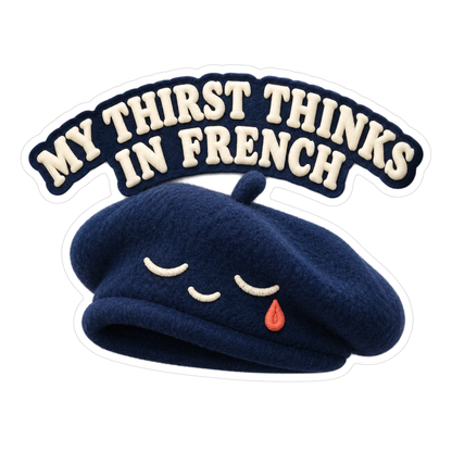 Sleepy Navy Beret With French Thirst Quote Art Vinyl Decal Stickers