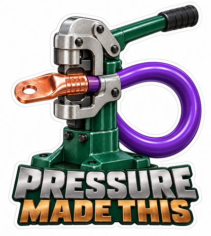 Green Press Pressure Made This Humor Art Vinyl Decal Stickers