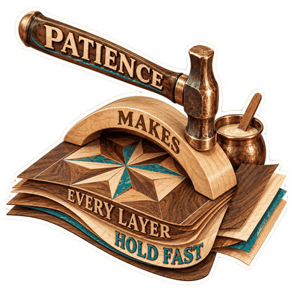Patience Hammer on Layered Wood Art Vinyl Decal Stickers