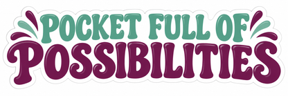Pocket Full of Possibilities Plum Teal Quote Vinyl Decal Stickers