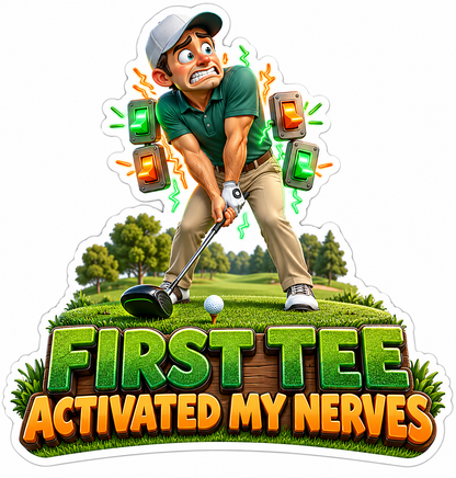 Golfer First Tee Humor Quote Vinyl Decal Stickers