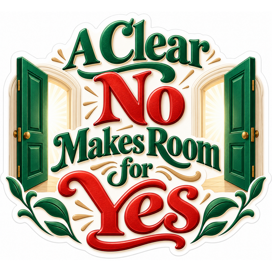 A Clear No Makes Room for Yes Doorway Text Vinyl Decal Stickers