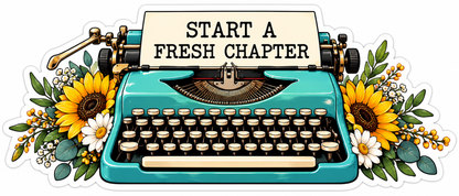 Teal Typewriter with Fresh Chapter and Flowers Vinyl Decal Stickers