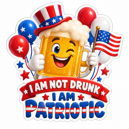 I Am Not Drunk I Am Patriotic Beer Mug Vinyl Sticker Decal