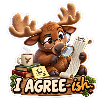 I Agree Ish Moose Reading Document Vinyl Sticker Decal