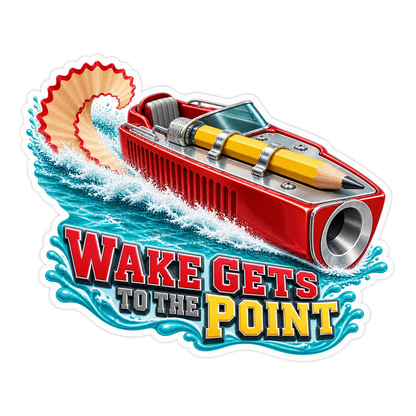 Wake Gets To The Point Vinyl Sticker Decal