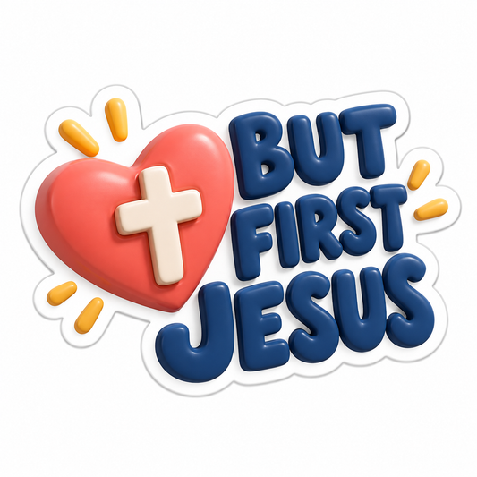 But First Jesus Vinyl Sticker Decal