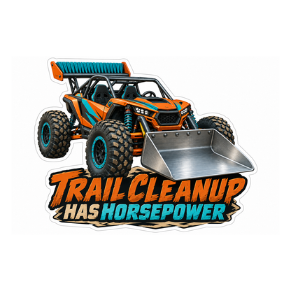 Trail Cleanup Has Horsepower Vinyl Sticker Decal