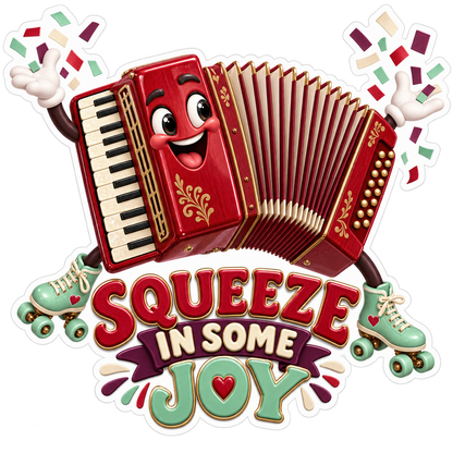 Squeeze in Some Joy Accordion Vinyl Sticker Decal