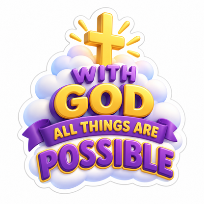 With God All Things Are Possible Gold Vinyl Sticker Decal