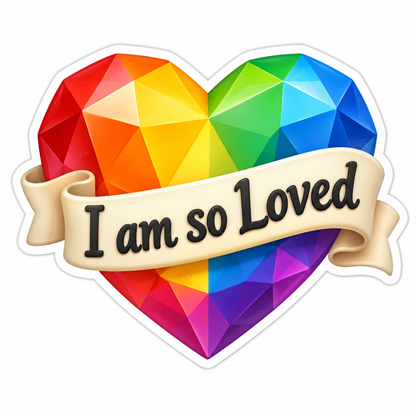 I Am So Loved Ivory Vinyl Sticker Decal