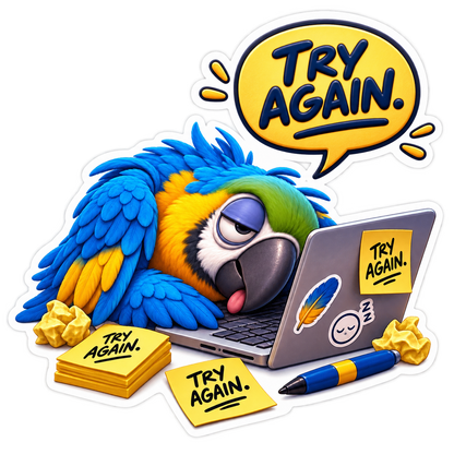 Try Again Tired Parrot at Laptop Vinyl Sticker Decal