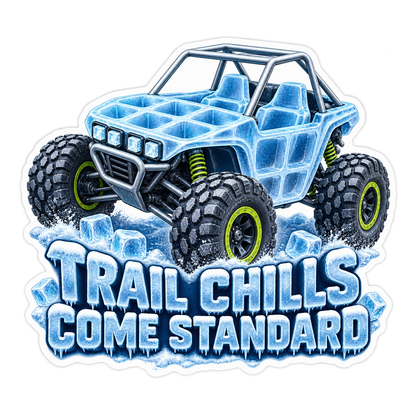 Trail Chills Come Vinyl Sticker Decal