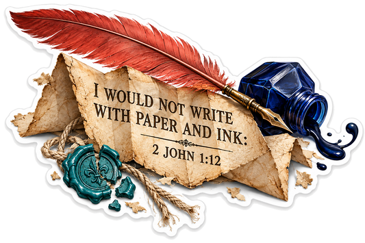 Bible 2 John 1 12 Paper And Ink Vinyl Sticker Decal