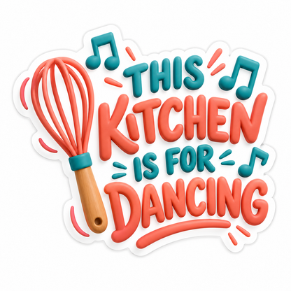 This Kitchen Is For Dancing Vinyl Sticker Decal
