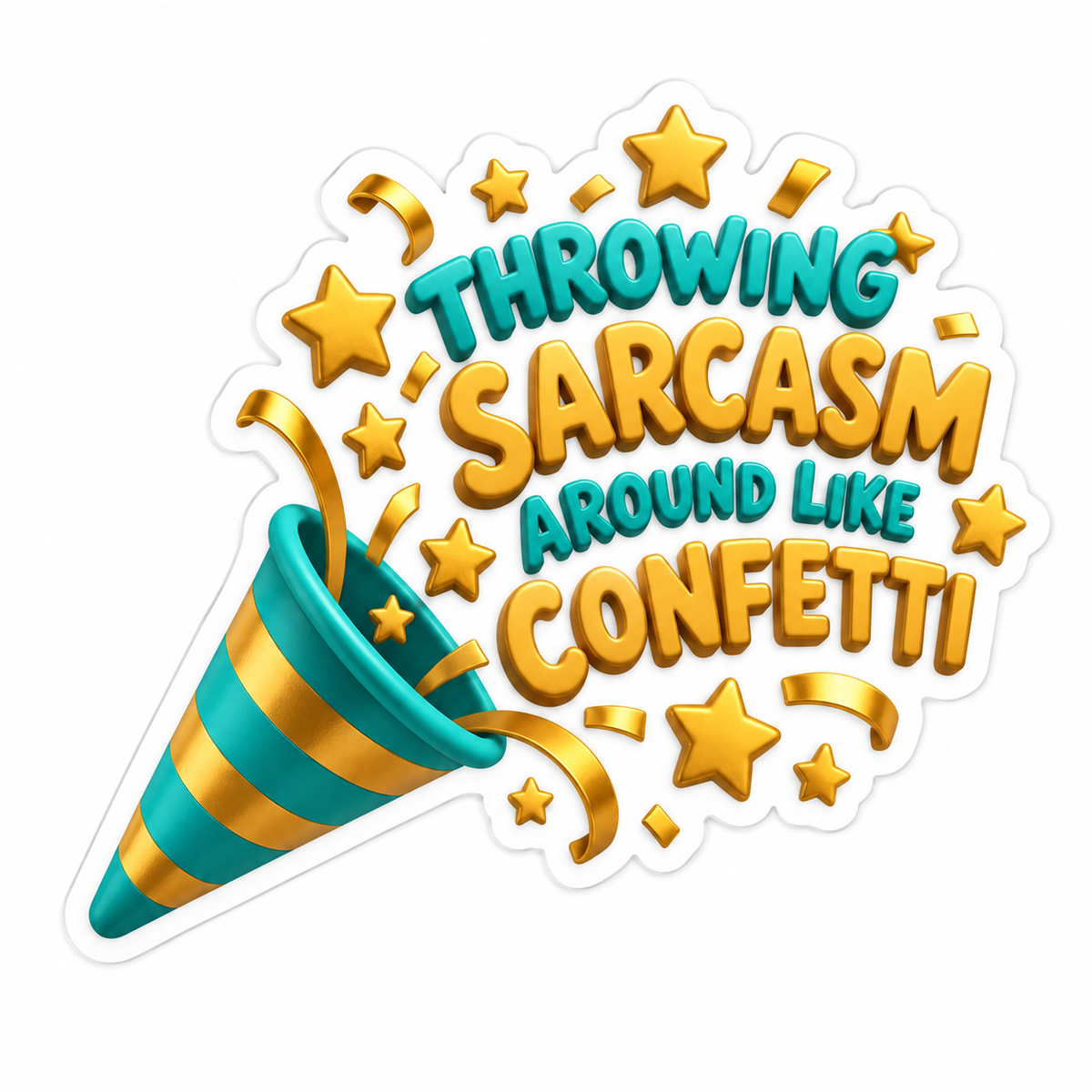 Throwing Sarcasm Around Like Confetti Teal Gold Vinyl Sticker Decal