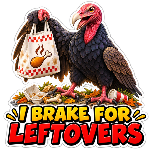 I Brake for Leftovers Vulture Vinyl Sticker Decal