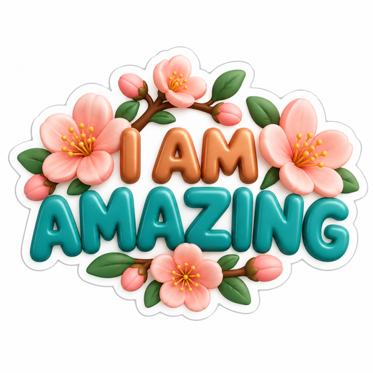 I Am Amazing Vinyl Sticker Decal
