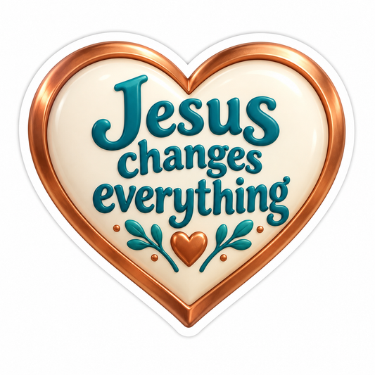 Jesus Changes Everything Vinyl Sticker Decal