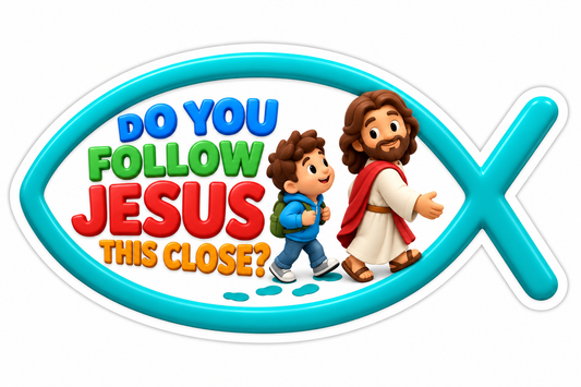 Do You Follow Jesus This Close? Turquoise Vinyl Sticker Decal