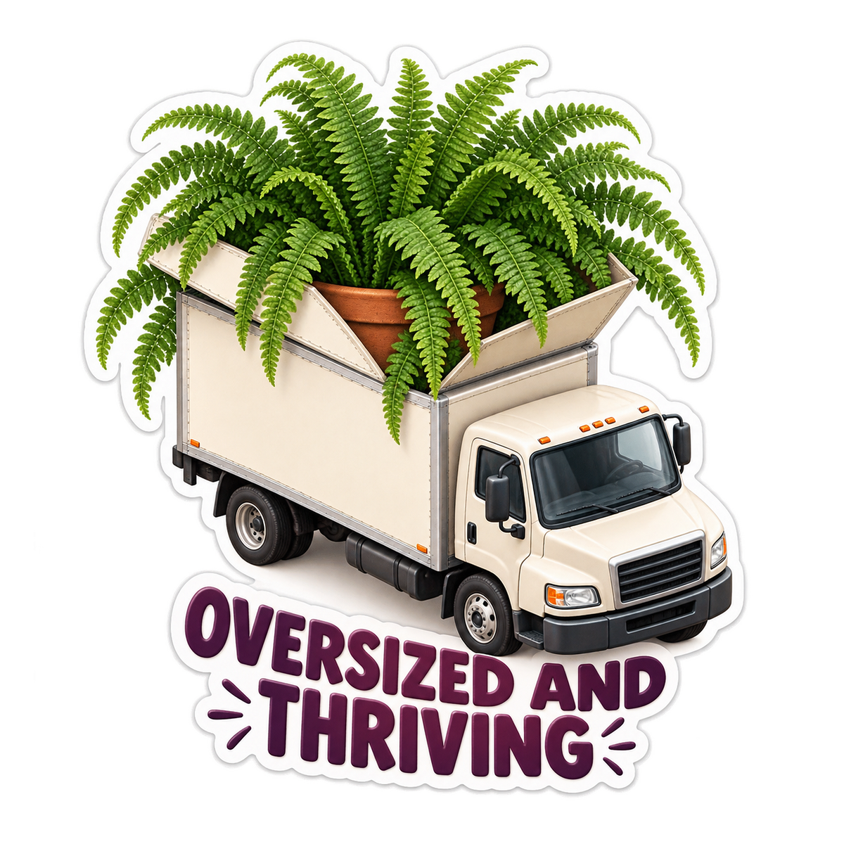Oversized And Thriving Box Truck Vinyl Sticker Decal