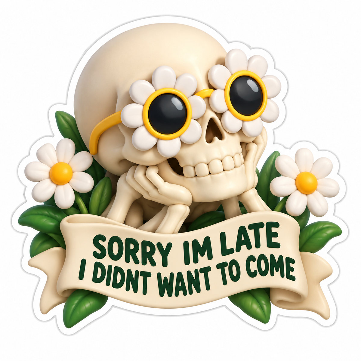 Sorry Im Late I Didnt Want To Come Vinyl Sticker Decal