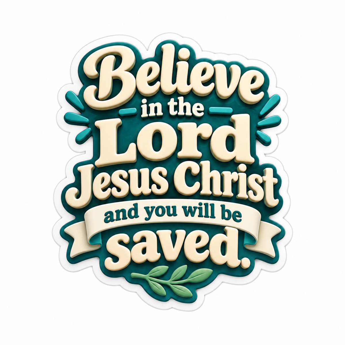 Believe in Lord Jesus Christ Quote Vinyl Sticker Decal