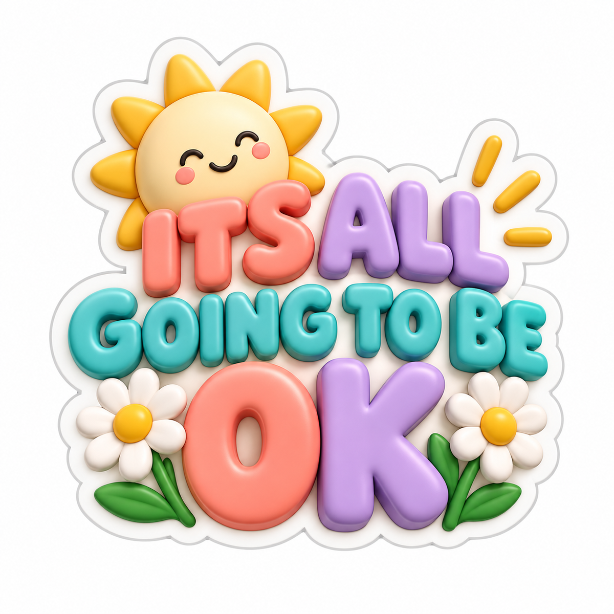 Its All Going To Be Ok Vinyl Sticker Decal