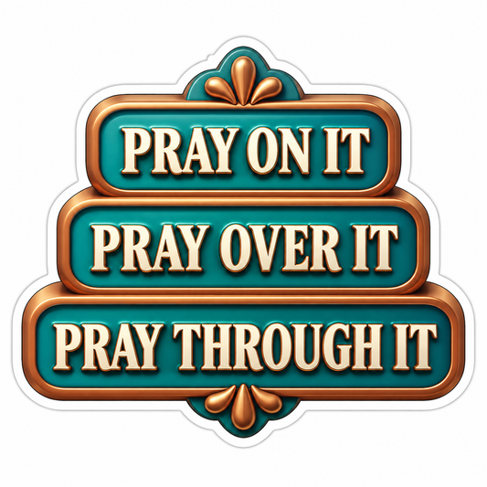 Prayer Quote on Ornate Teal and Copper Signs Vinyl Sticker Decal