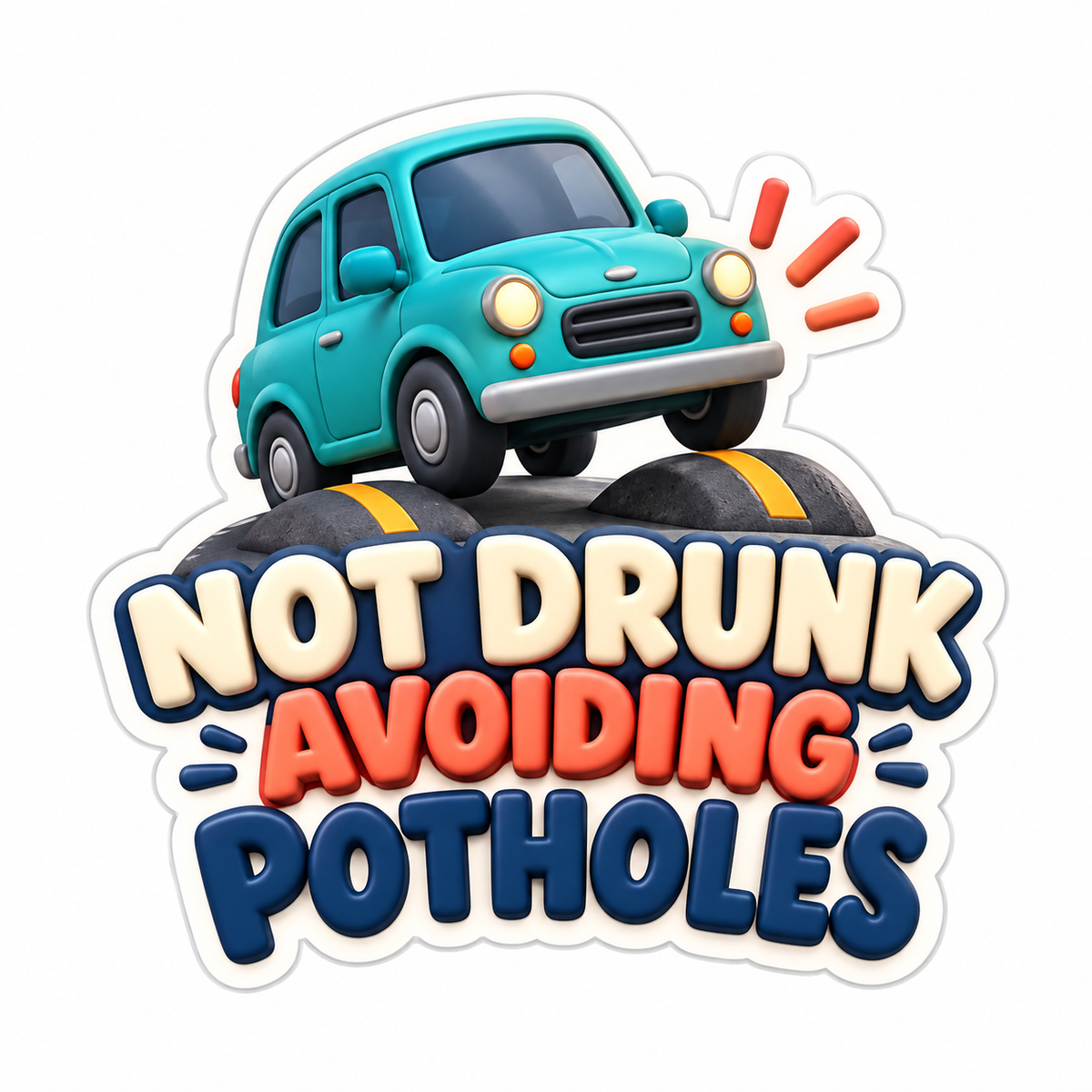 Not Drunk Avoiding Potholes Vinyl Sticker Decal