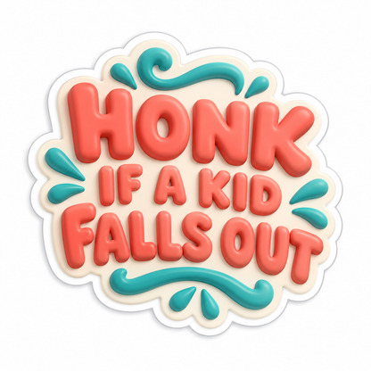 Honk If A Kid Falls Out Coral Cream Vinyl Sticker Decal